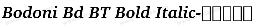 Bodoni Bd BT Bold Italic字体转换